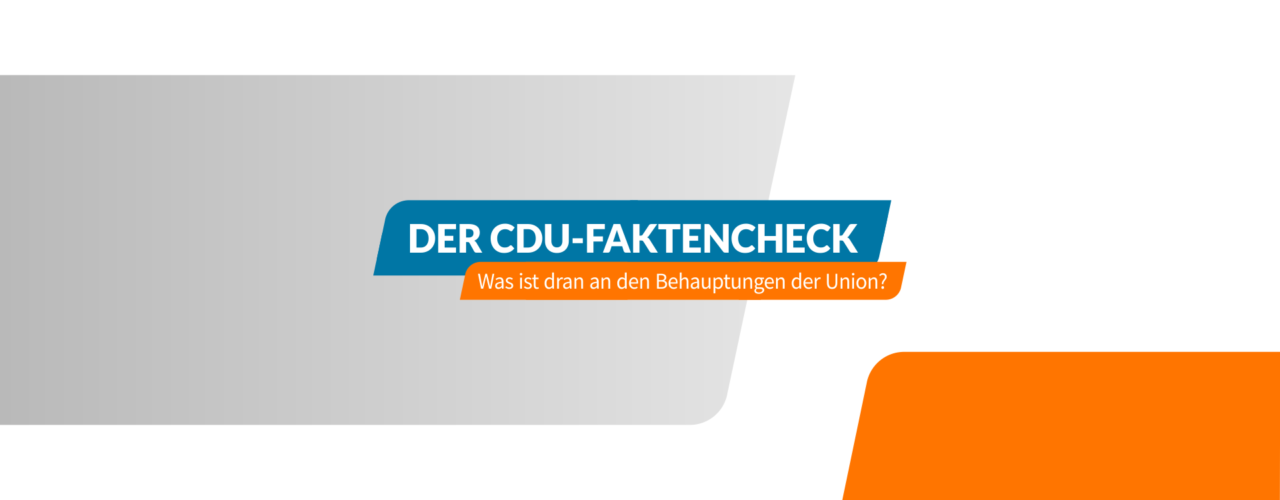 Der CDU-Faktencheck
